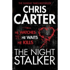 The Night Stalker by Chris Carter|An unidentified female body|Detective Robert Hunter